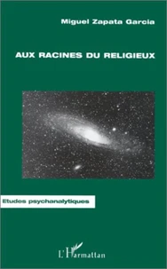 AUX RACINES DU RELIGIEUX. Jung et la religion