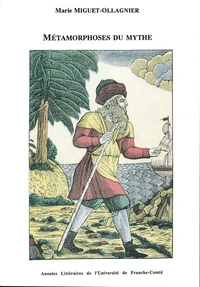 Métamorphoses du mythe