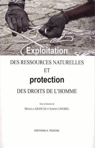 Exploitation des ressources naturelles et protection des droits de l'homme