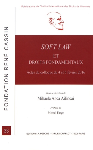 Mihaela Ailincai - Soft law et droits fondamentaux - Actes du colloque de Grenoble, 4 et 5 février 2016.