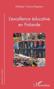 Téléchargement gratuit de livres isbn L'excellence éducative en Finlande PDF DJVU par Mihaela-Viorica Rusitoru