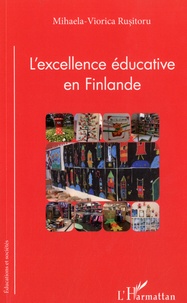 Mihaela-Viorica Rusitoru - L'excellence éducative en Finlande.