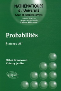 Mihaï Brancovan et Thierry Jeulin - Probabilités Niveau M1.
