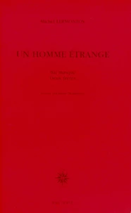 Un homme étrange. Bal masqué. Deux frères