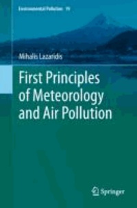 Mihalis Lazaridis - First Principles of Meteorology and Air Pollution.