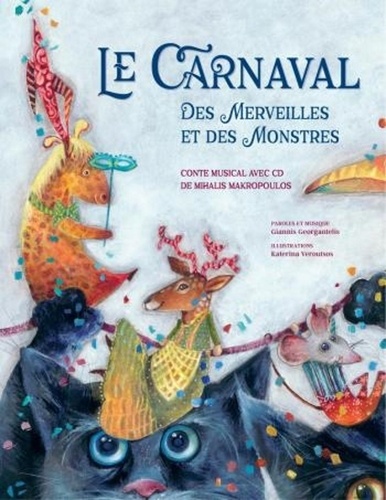 Le carnaval des merveilles et des monstres  avec 1 CD audio