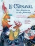 Mihalis Makropoulos - Le carnaval des merveilles et des monstres. 1 CD audio