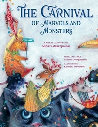 Mihalis Makropoulos et Marcia Couëlle - The Carnival of Marvels and Monsters.