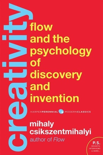 Mihaly Csikszentmihalyi - Creativity - Flow and the Psychology of Discovery and.