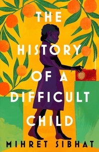 Mihret Sibhat - The History of a Difficult Child.