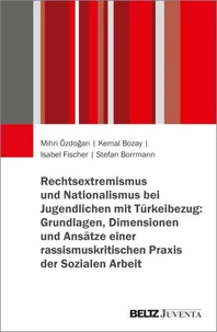 Türkischer Ultranationalismus als Herausforderung für Soziale Arbeit und politische Bildung