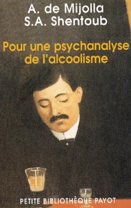 Pour une psychanalyse de l'alcoolisme