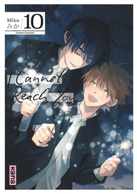 I Cannot Reach You - Tome 10