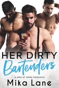 Her Dirty Bartenders