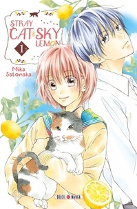 Mika Satonaka - Stray Cat & Sky Lemon Tome 1 : .