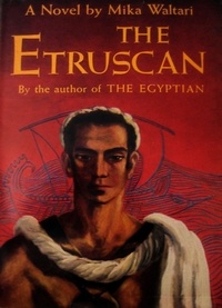 Mika Waltari - The Etruscan.