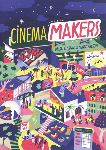 Cinema Makers. Le nouveau souffle des cinémas indépendants