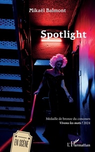 Mikaël Balmont - Spotlight.