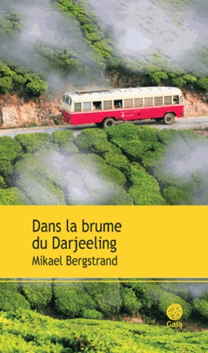 Dans la brume de Darjeeling