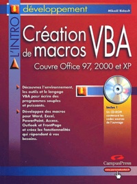 Mikaël Bidault - Création de macros VBA pour Office versions 97, 2000 et XP. 1 Cédérom