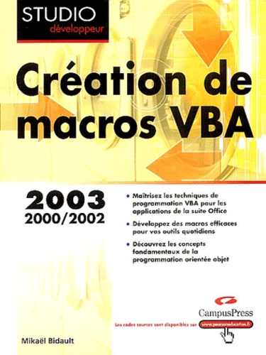 Mikaël Bidault - Macros VBA - Programmation Office 2003, XP, 2000 et 97.