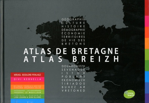 Mikael Bodlore-Penlaez - Atlas de Bretagne - Editions français/breton.