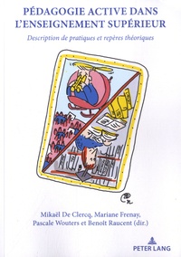 Mikaël De Clercq et Mariane Frenay - Pédagogie active dans l'enseignement superieur - Description de pratiques et repères théoriques.
