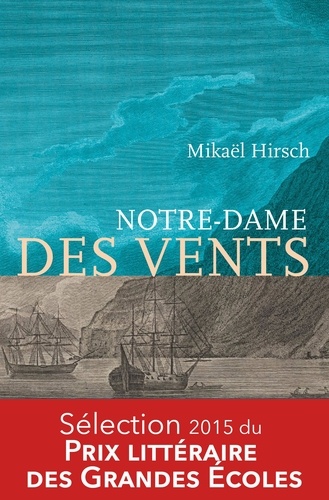 Mikaël Hirsch - Notre-Dame des vents.