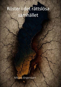 Röster i det rättslösa samhället