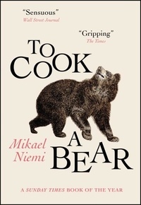 Mikael Niemi et Deborah Bragan-Turner - To Cook a Bear - Winner of the Petrona Award 2021.