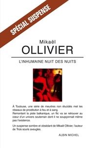 Mikaël Ollivier et Mikaël Ollivier - L'Inhumaine Nuit des nuits.