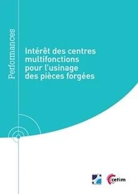 Intérêt des centres multifonctions pour l'usinage des pièces forgées (9Q293)
