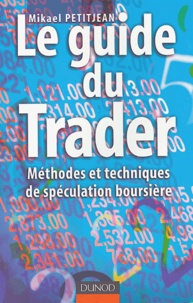Le guide du Trader - Méthodes et techniques de spéculation boursière.pdf