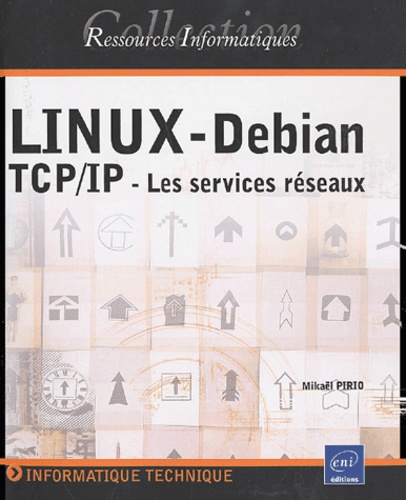 Mikaël Pirio - Linux-Debian - TCP/IP - Les services réseaux.