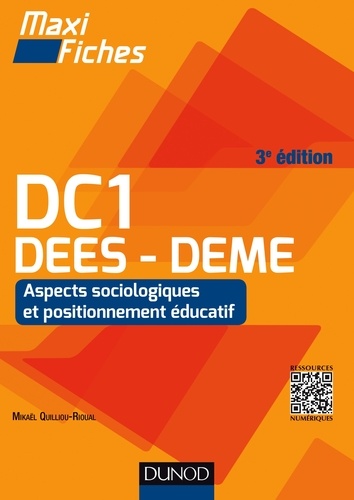 Mikaël Quilliou-Rioual - Maxi Fiches DC1 - 1. Aspects sociologiques et positionnement éducatif, DEES - DEME - 3e éd. - DEES - DEME, Accompagnement social et éducatif spécialisé.