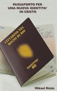 Passaporto per una nuova identita in cristo