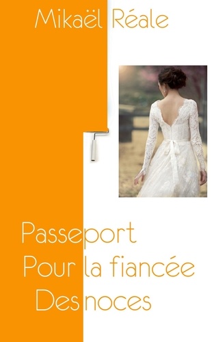 Passeport pour la fiancée des noces