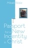 Mikaël Réale - Passport for a new identity in christ.