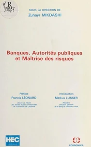 Banques, autorites publiques et maitrise des risques