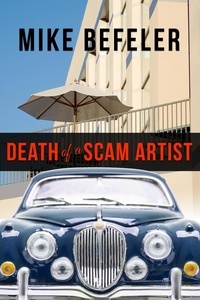  Mike Befeler - Death of a Scam Artist.