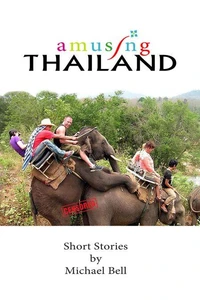 Amusing Thailand - A Survivor's Guide to Pattaya