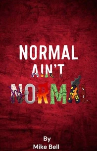 Normal Aint Normal