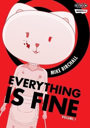 Mike Birchall - Everything is Fine Tome 1 : .