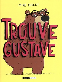 Mike Boldt - Trouve Gustave.