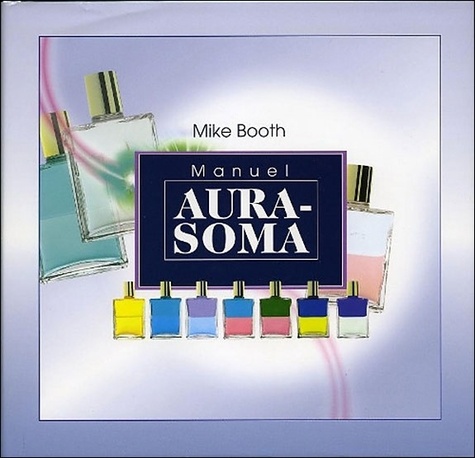 Mike Booth - Manuel Aura-soma.