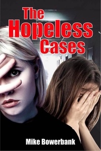  Mike Bowerbank - The Hopeless Cases.