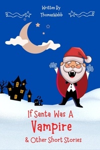  Mike Bowles - If Santa Was a Vampire.