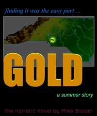  Mike Bozart - Gold, a summer story.