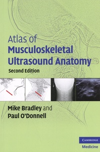 Mike Bradley et Paul O'Donnell - Atlas of Musculoskeletal Ultrasound Anatomy.