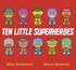 Mike Brownlow - Ten Little  : Ten Little Superheroes.